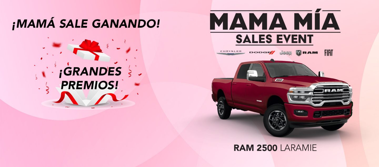 Logo del Mama Mía Sales Event con una RAM 2500 Laramie color Roja. Caja de regalo abriendo con título de grandes premios. Debajo 5 círculos que incluyen los premios que se estarán sorteando para comprar. Lugares: Mesa, Hilton Garden Inn, Híjole, Roma, Spacielle Medical Spa