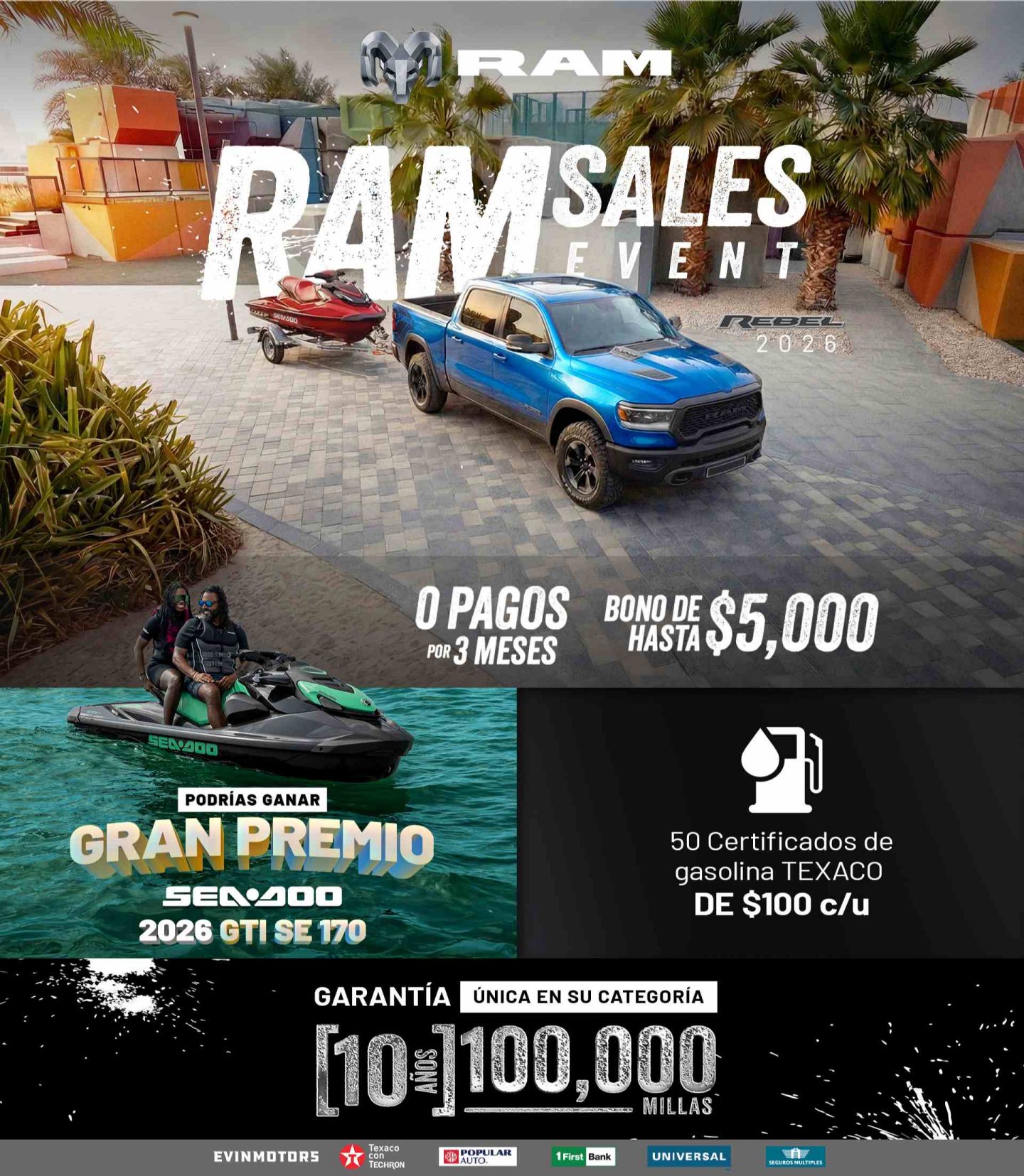 Logo del Ram Sales Event. Debajo una Ram azul remolcando un jetski. Letras blancas con 0 pago por 3 meses y bono de $5,000. Foto de personas montadas en un sea doo y logo de garantía de 10 años o 10,000 millas. Logos de los Bancos y Cooperativas locales de PR y logo Evinmotors.