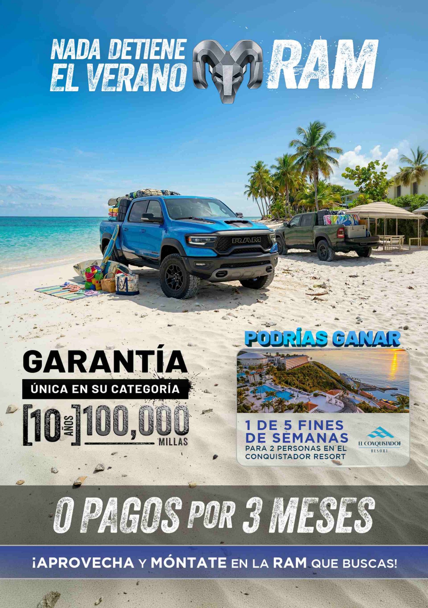 Vehículo oficial del Verano con logo de Ram. Dos pickups Ram con elementos de playa, premio donde podrías ganar una estadía en el hotel Conquistador. Oferta de 0 pagos por $3meses.